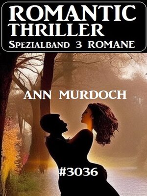 cover image of Romantic Thriller Spezialband 3036--3 Romane